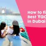 , How to find best yacht trip in Dubai?, Royal Blue Coast